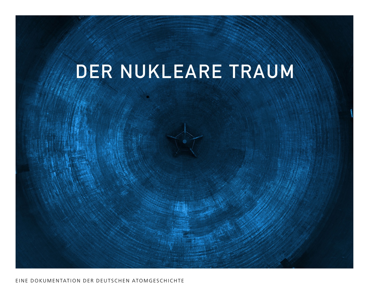 Der Nukleare Traum: Buchprojekt